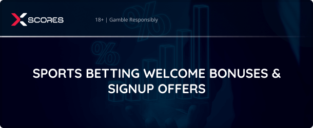 We compare betting welcome bonuses