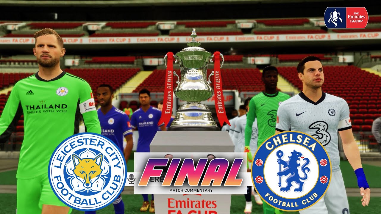 Chelsea vs leicester final fa cup